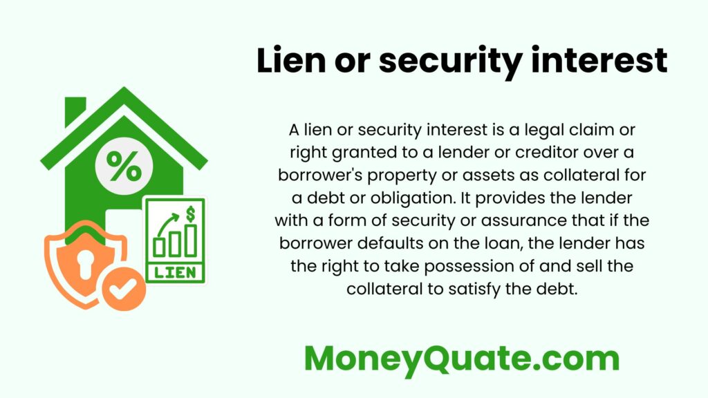 Liens or security interests represent a legal claim or right that a creditor holds over a debtor's property as collateral for a debt or obligation.